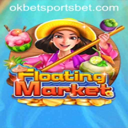 Exploring the Exciting World of FloatingMarket with OKBet Sports